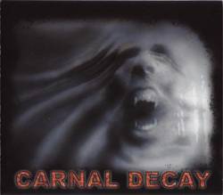 Carnal Decay : Carnal Decay